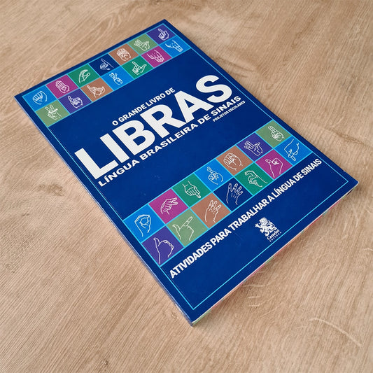 Livro O Grande Livro de Libras | Atividades para Trabalhar a Língua de Sinais