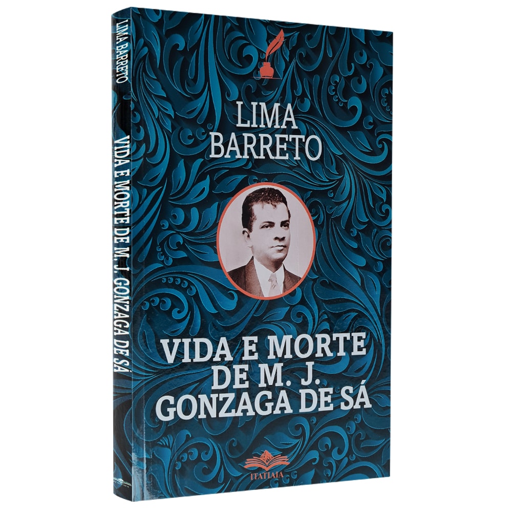 Vida e Morte de M J Gonsaga de Sá | Lima Barreto