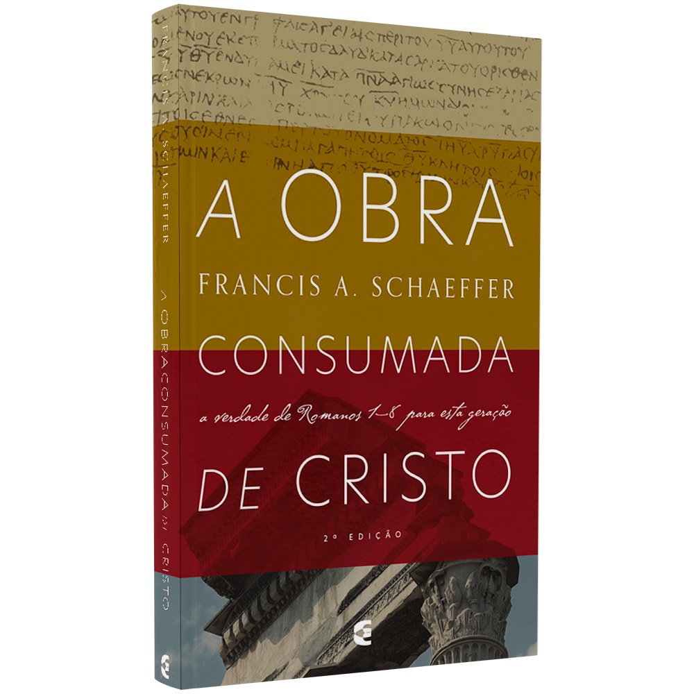 A Obra Consumada de Cristo | Francis A Schaeffer