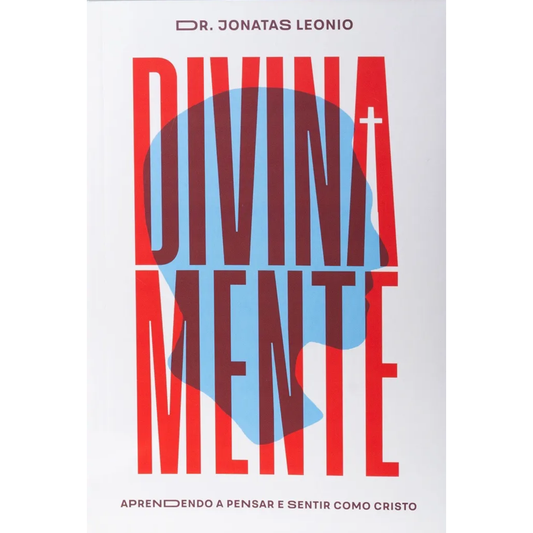 Divinamente | Dr Jonatas Leonio