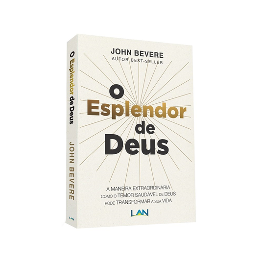 O Esplendor de Deus | John Bevere