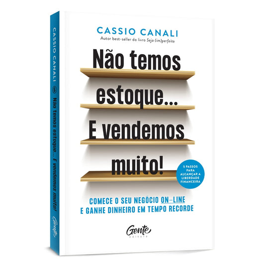 Não Estoque E vendemos muito! | Casssio Canali