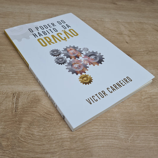 O Poder do Hábito da Oração | Victor Carneiro