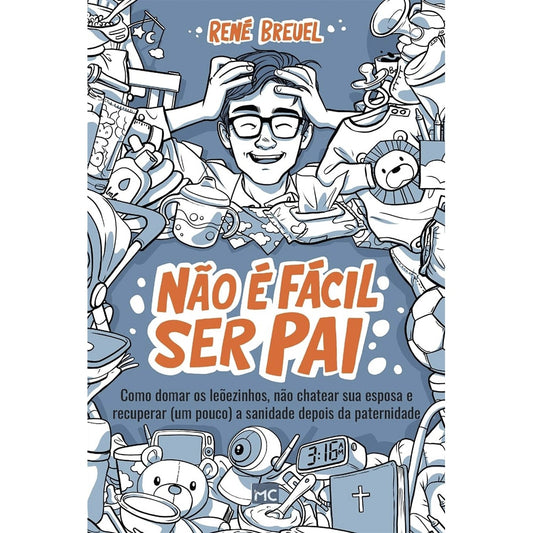 Não é Fácil Ser Pai | René Breuel
