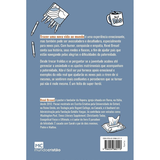 Não é Fácil Ser Pai | René Breuel