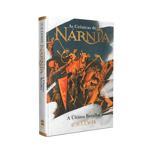 As Crônicas de Nárnia | A Última Batalha | C.S. Lewis