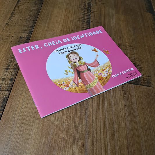 Ester Cheia de Identidade | Thais R Croitor