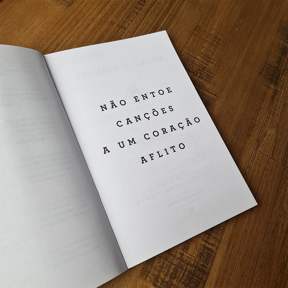 Não Entoe Canções A Um Coração Aflito | Kenneth C Haugk