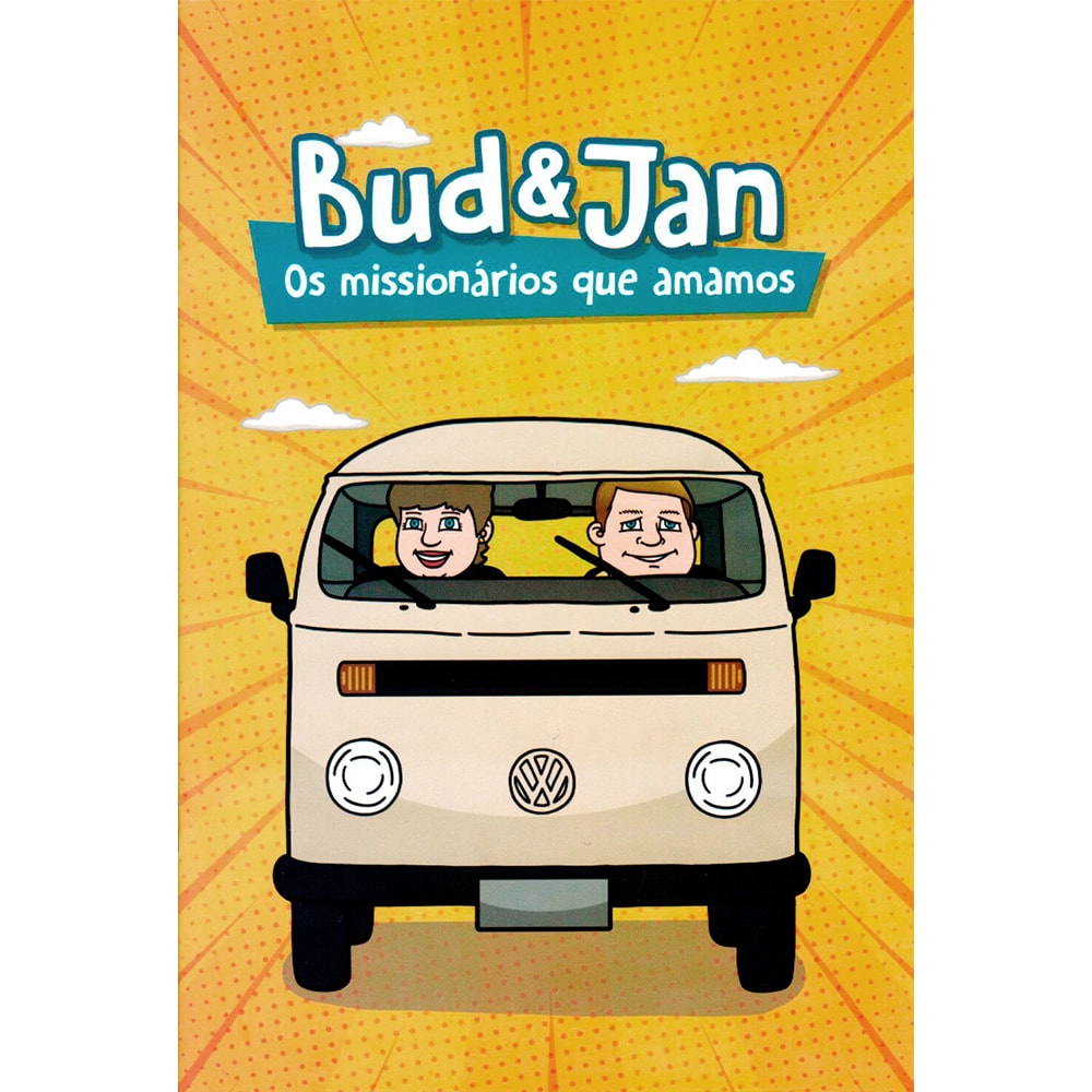 Bud e Jan os Missionários que Amamos | Historia em quadrinhos
