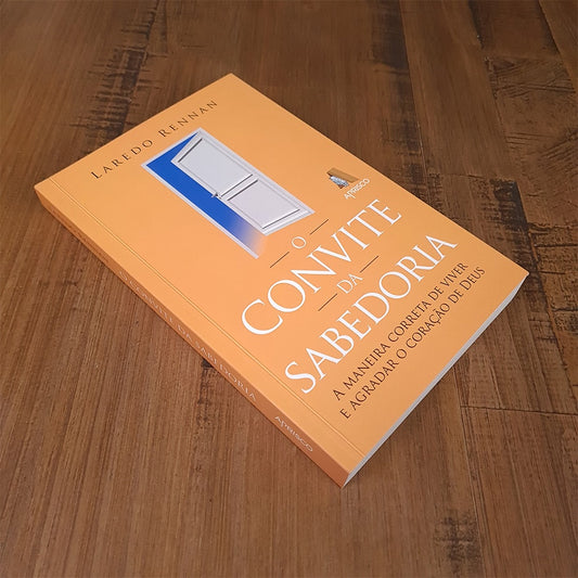 O Convite da Sabedoria | Laredo Rennan