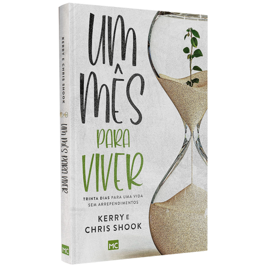 Um Mês para Viver | Kerry e Chris Shook