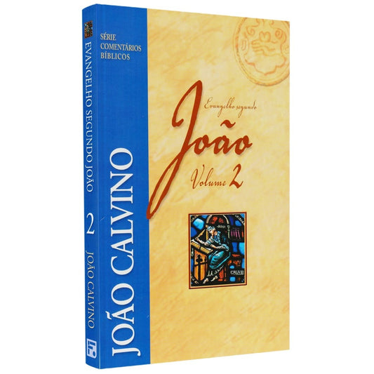 Box Evangelho Segundo João | Série Comentários Bíblicos | João Calvino