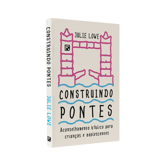 Construindo Pontes | Julie Lowe