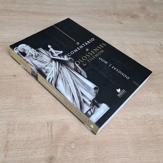 O Comentário de Colossenses e Filemom | Douglas J Moo