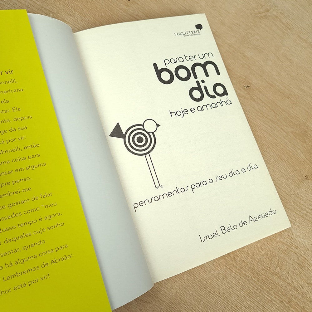 Para Ter Um Bom Dia Hoje e Amanhã | Israel Belo de Azevedo