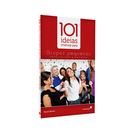 101 Ideias Criativas para Grupos Pequenos | David Merkh