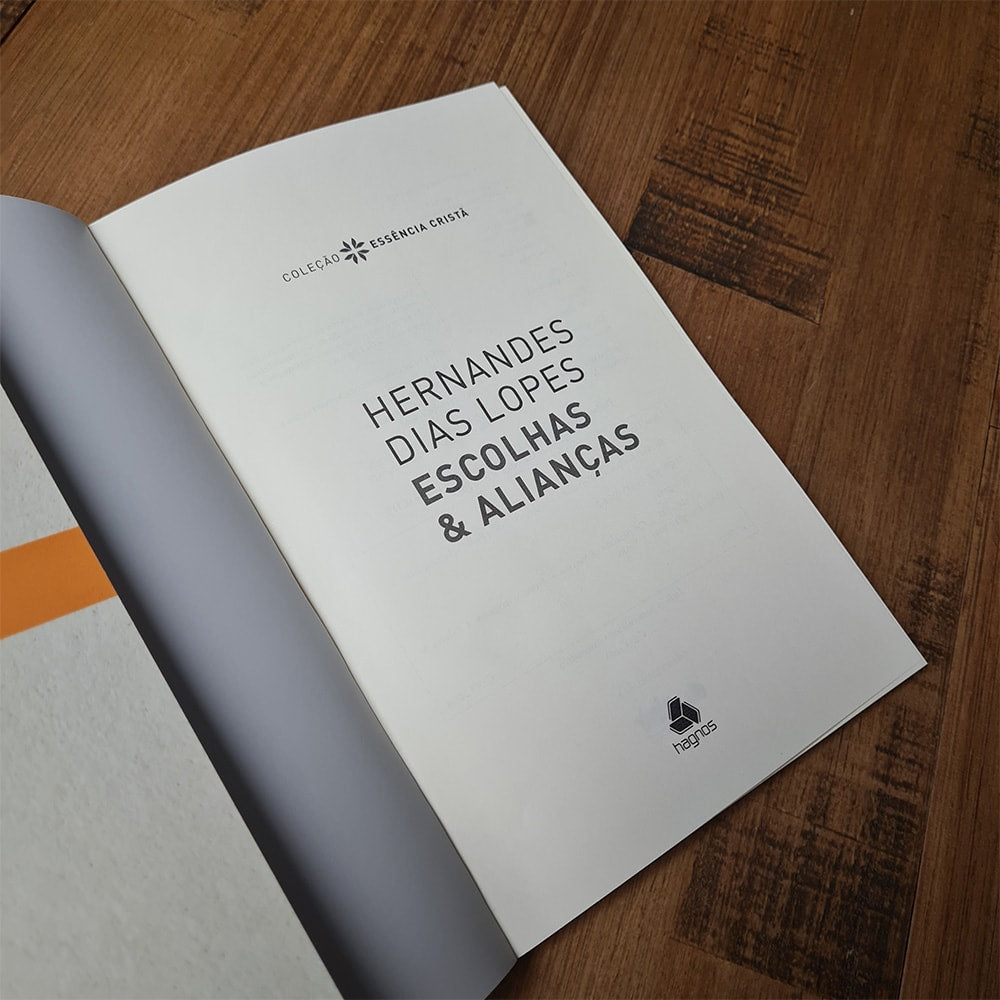 Escolhas e Alianças | Hernandes Dias Lopes