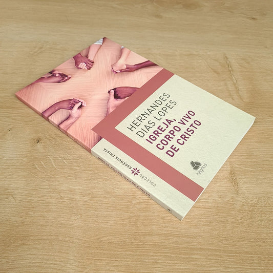 Igreja Corpo Vivo de Cristo | Hernandes Dias Lopes