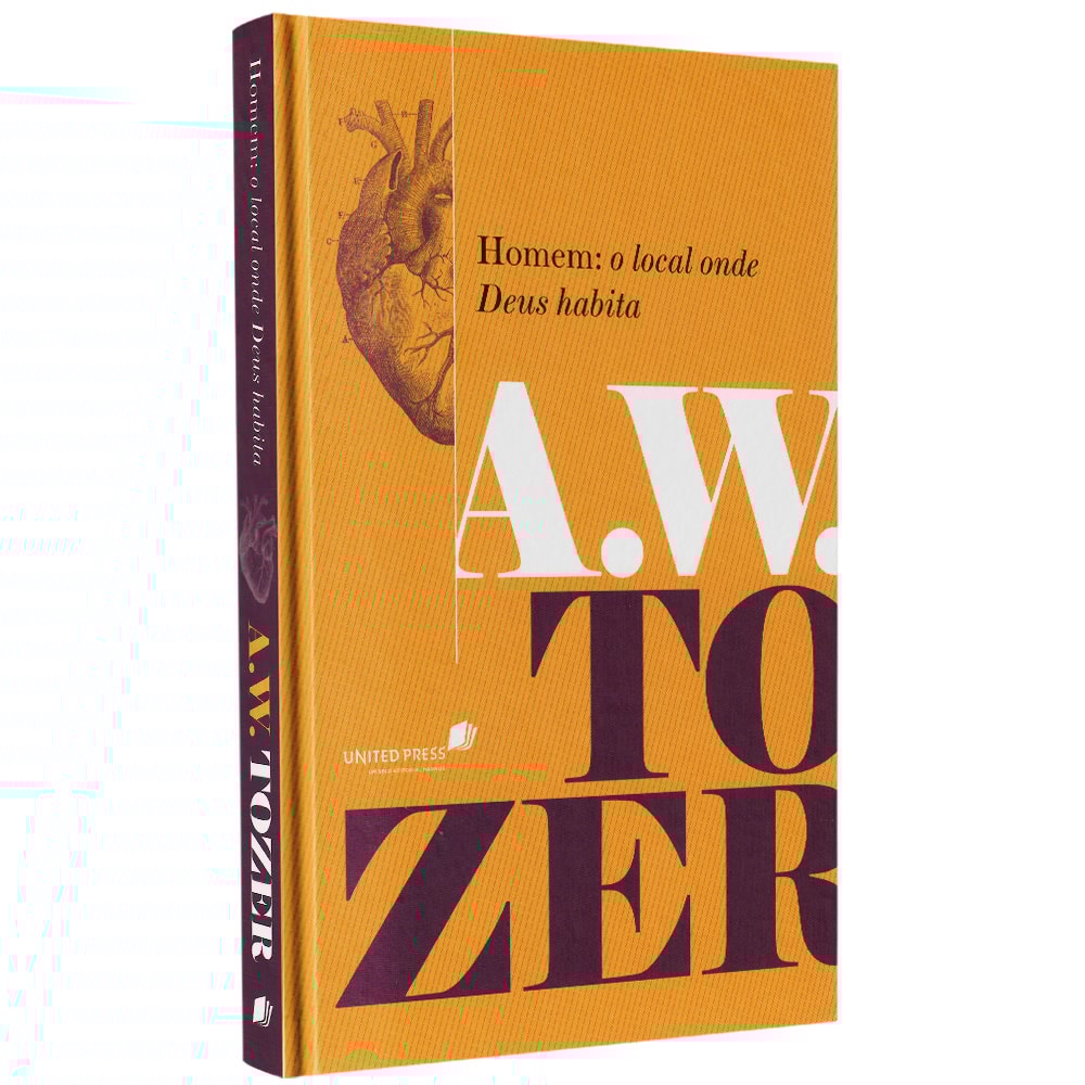 Homem: O Local Onde Deus Habita | A W Tozer