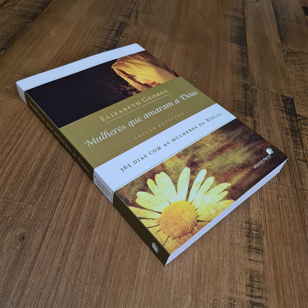 Devocional Mulheres que Amaram a Deus | Elizabeth George