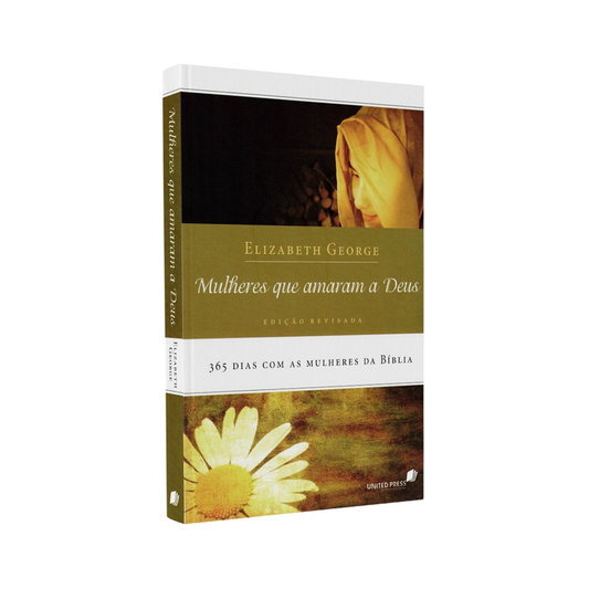 Devocional Mulheres que Amaram a Deus | Elizabeth George