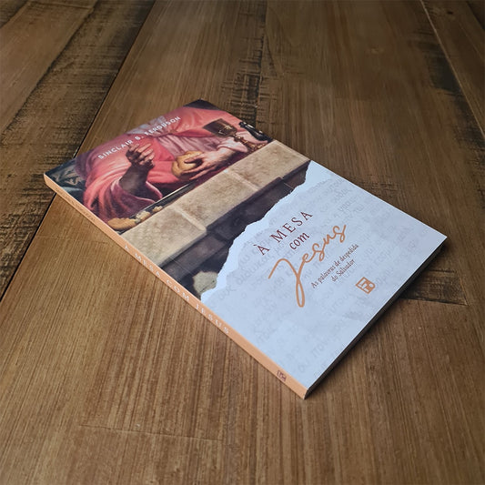 À Mesa com Jesus | Sinclair B Ferguson