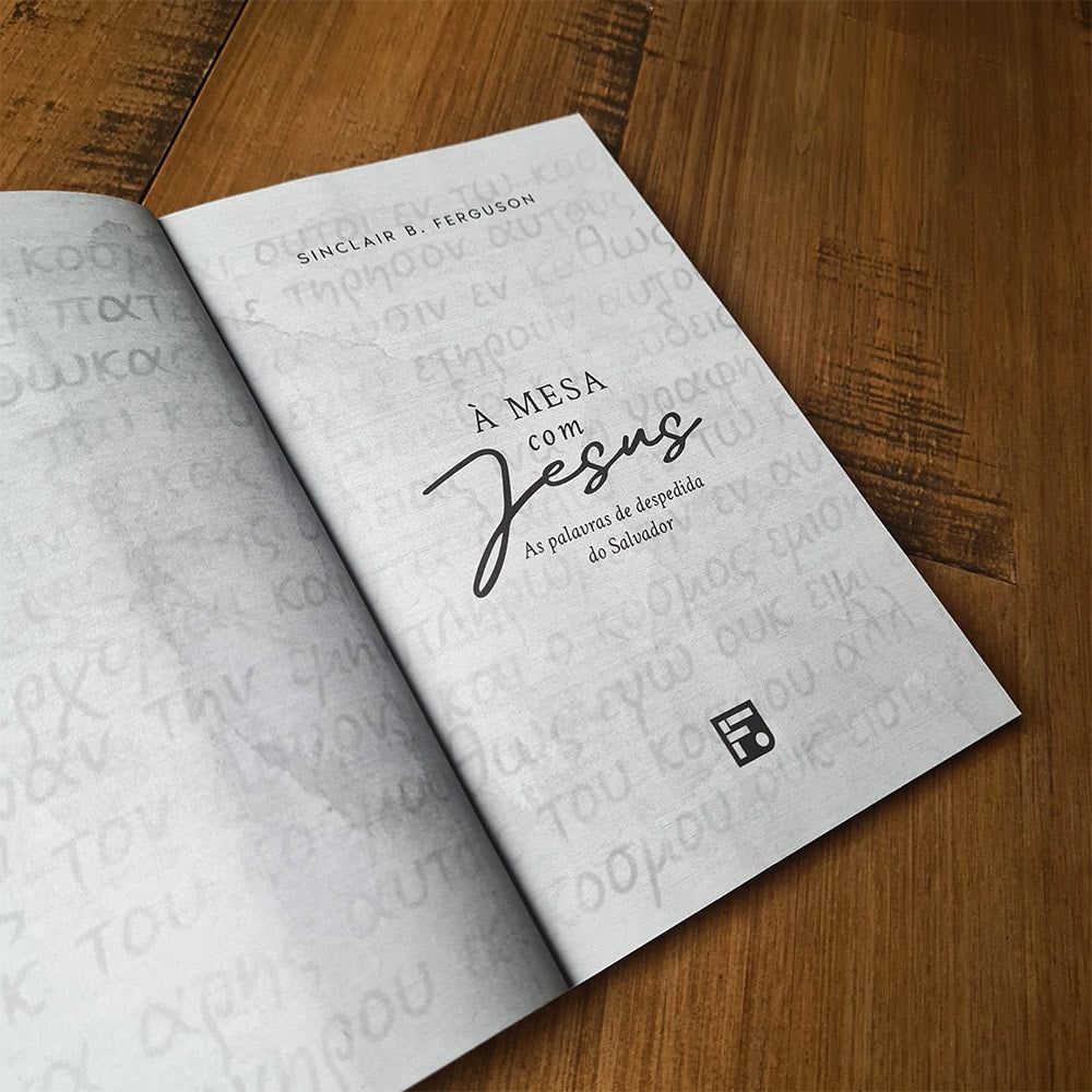 À Mesa com Jesus | Sinclair B Ferguson