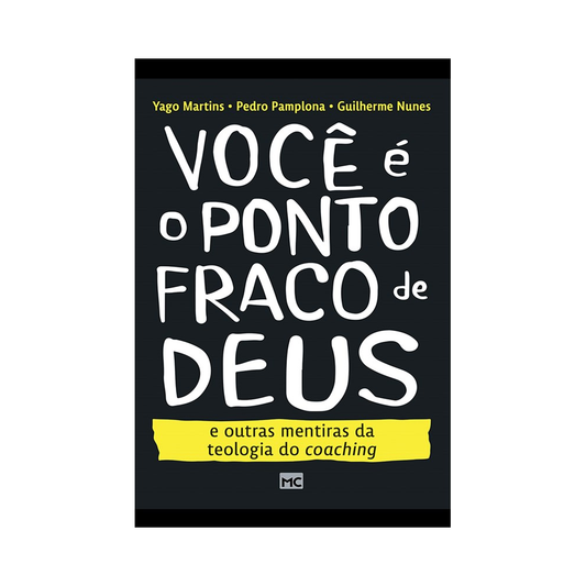 Você é o Ponto Fraco de Deus | Yago Martins