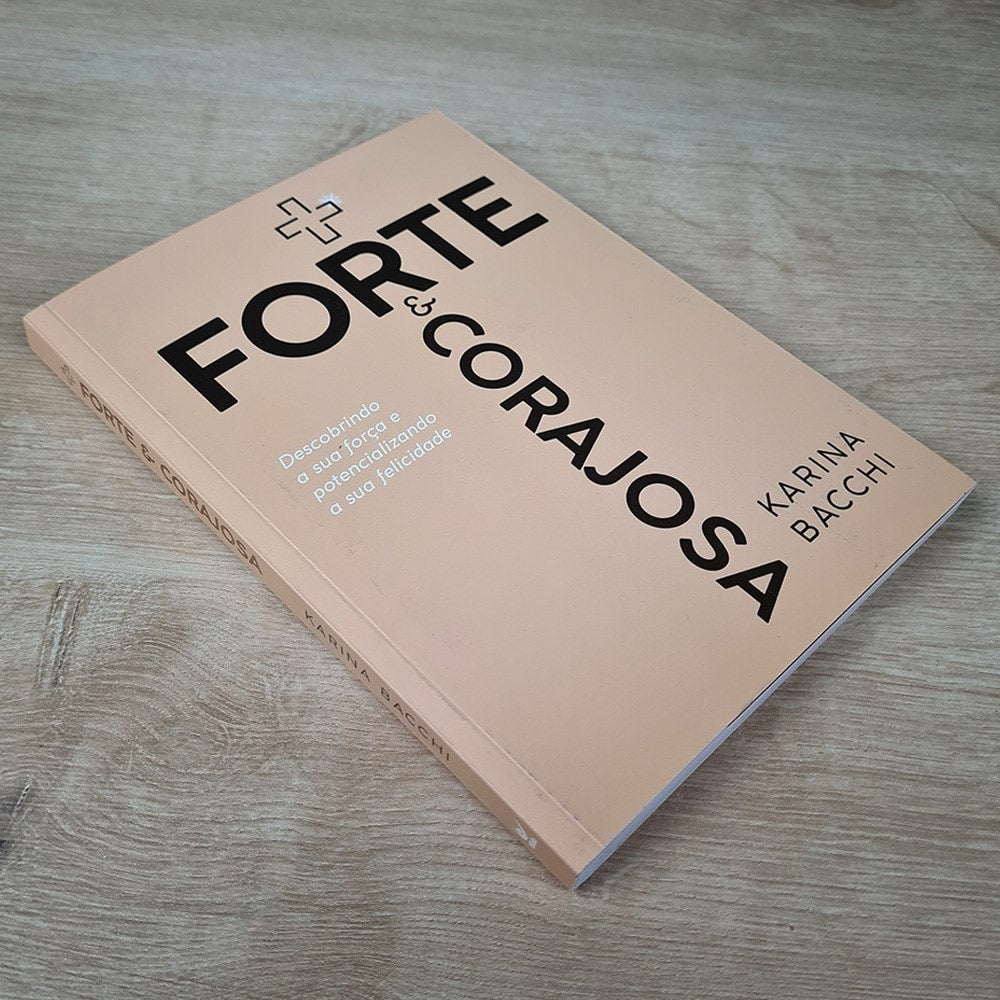 Mais Forte e Corajosa | Karina Bacchi
