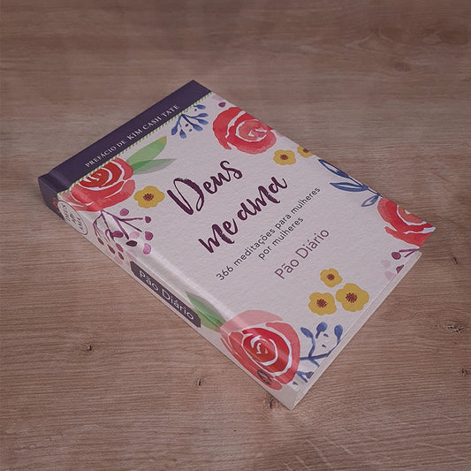 Devocional Deus me Ama | 366 Meditações para Mulheres por Mulheres