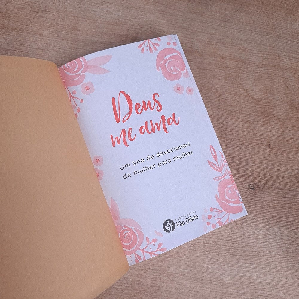 Devocional Deus me Ama | 366 Meditações para Mulheres por Mulheres
