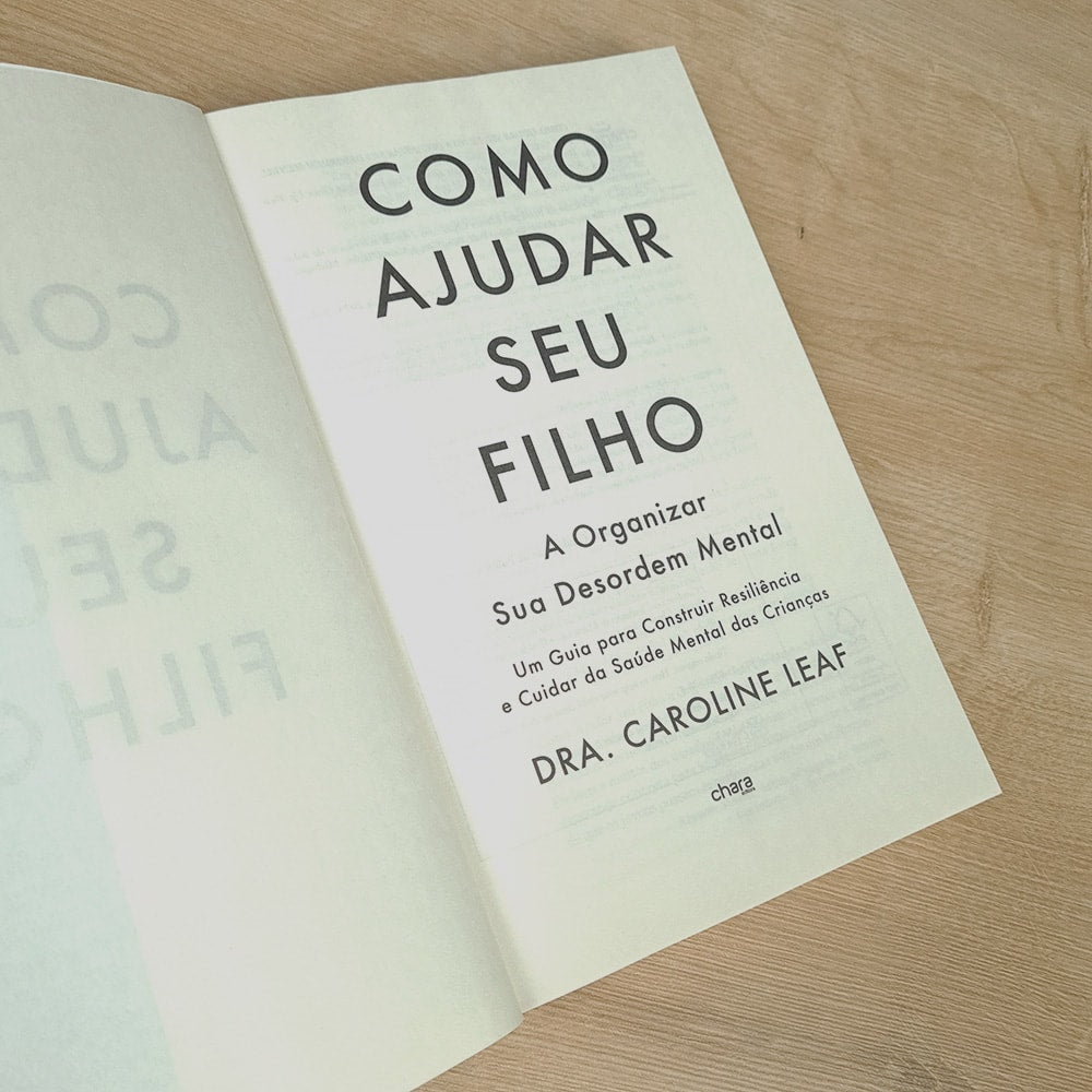Como Ajudar seu Filho a Organizar Sua Desordem Mental | Dra Carolina Leaf