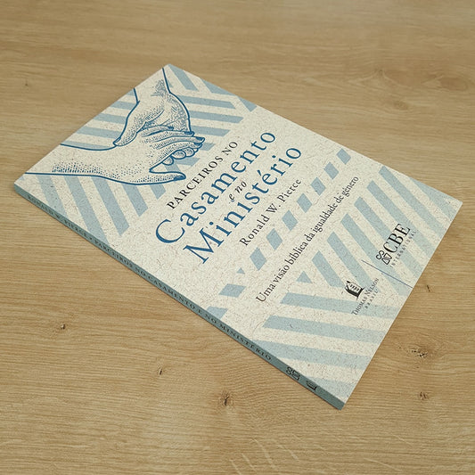 Parceiros no Casamento e no Ministério | Ronald W Pierce