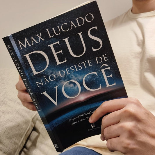 Deus Não Desiste de Você | Max Lucado