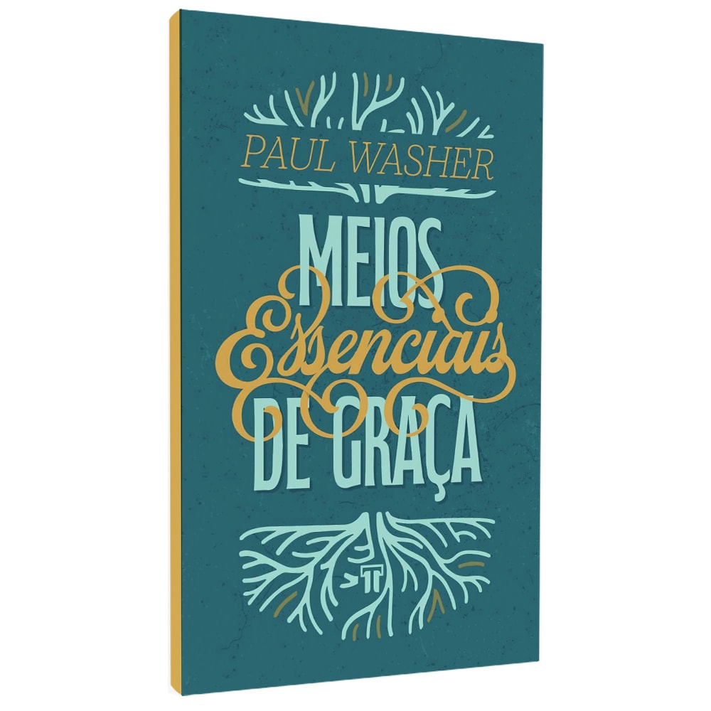 Meios Essenciais de Graça | Paul Washer