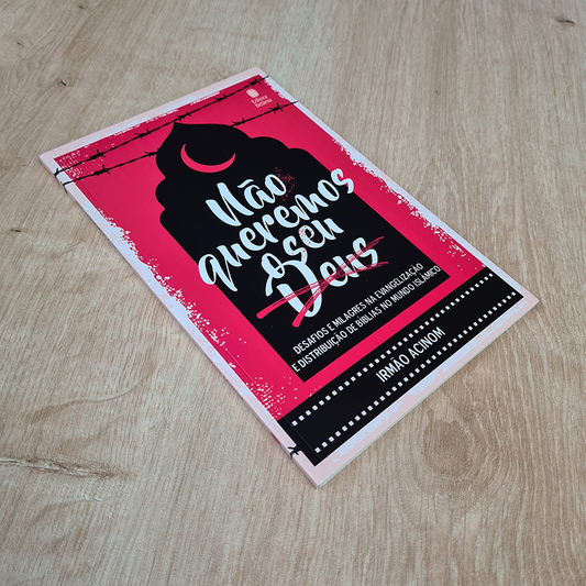 Não Queremos o seu Deus | Irmão Acinom