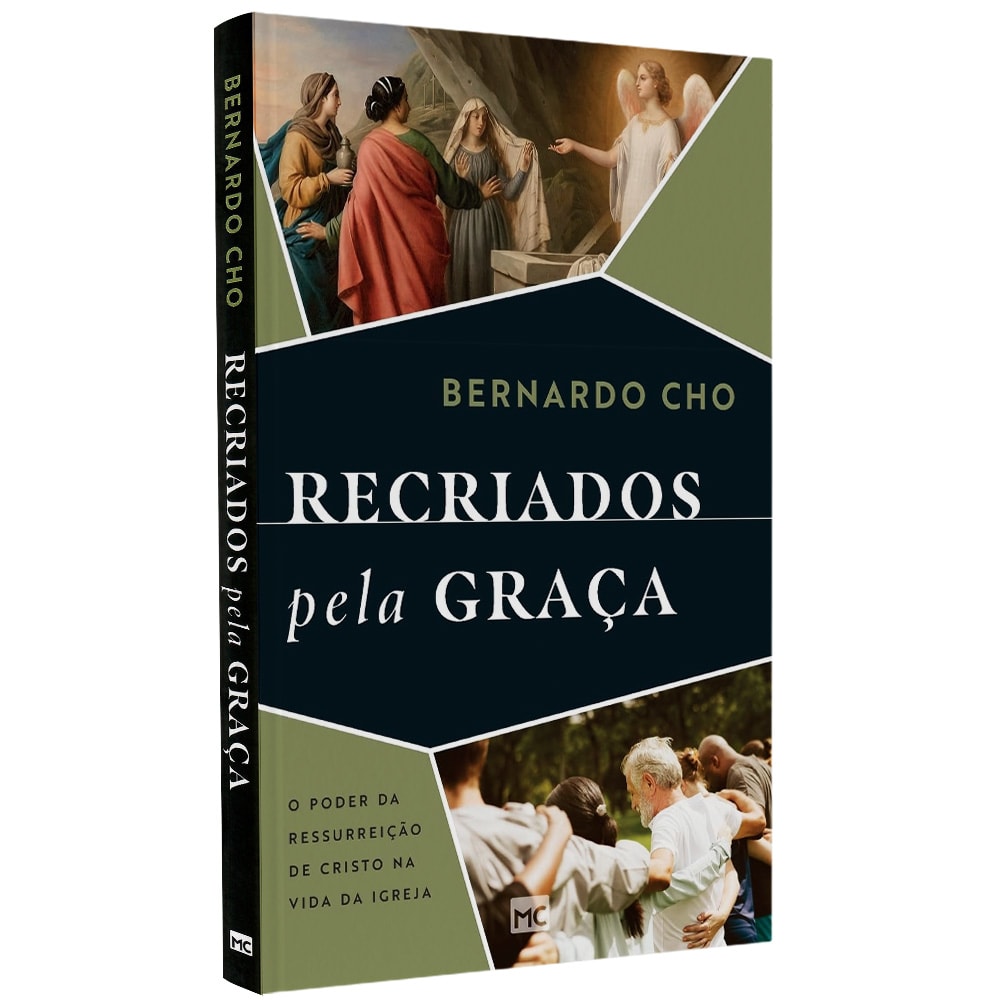 Recriados pela Graça | Bernardo Cho