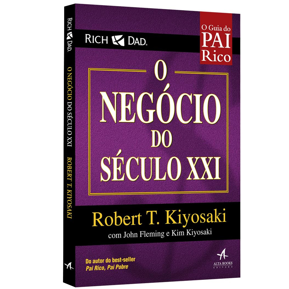 O Negócio do Século XXI | Robert T Kiyosaki