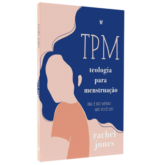 TPM Teologia para Menstruação | Rachel Jones