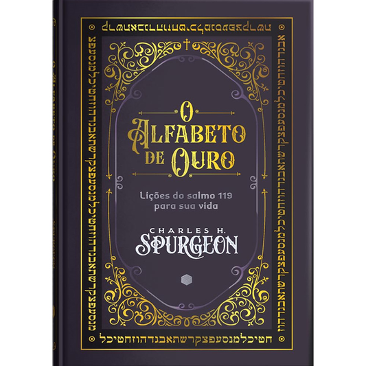 O Alfabeto de Ouro | Charles H Spurgeon