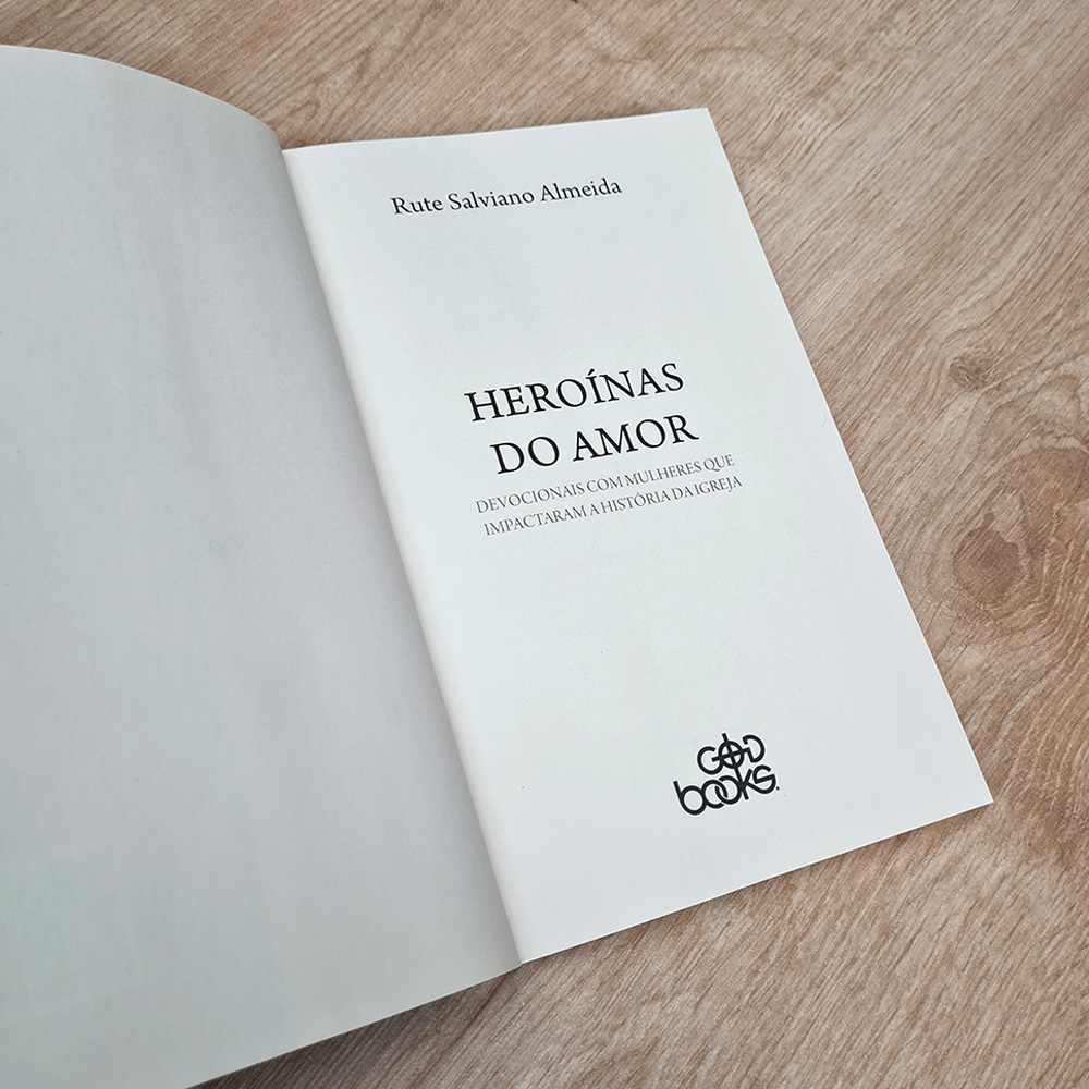 Heroínas do Amor | Rute Salviano Almeida