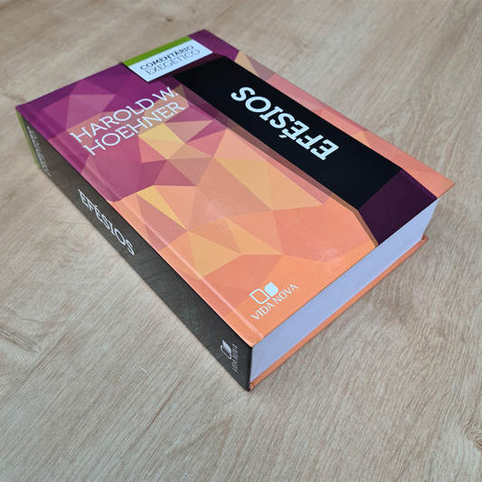 Comentário Exegético Efésios | Harold W Hoehner