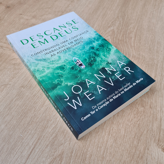 Descanse em Deus | Joanna Weaver