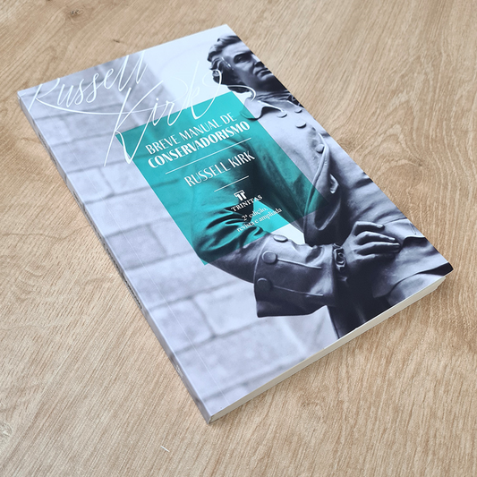 Breve Manual de Conservadorismo | Russell Kirk