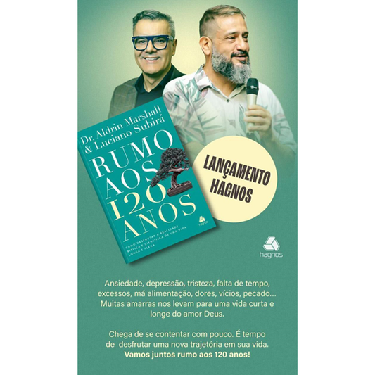 Rumo Aos 120 Anos | Dr. Aldrian Marshal e Luciano Subirá