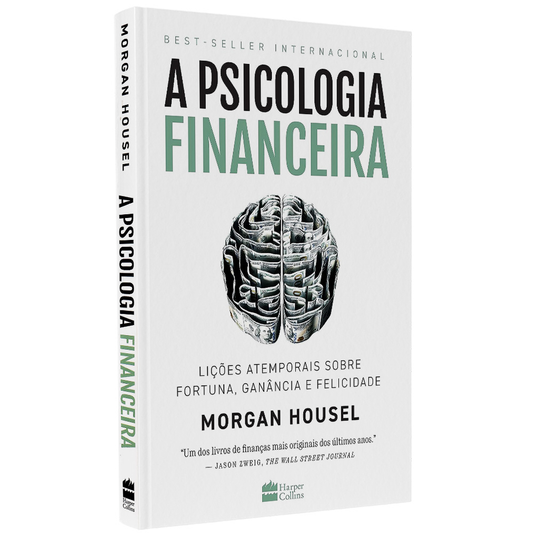 A Psicologia Financeira | Morgan Housel
