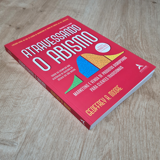 Atravessando o Abismo | Geofrey A Moore