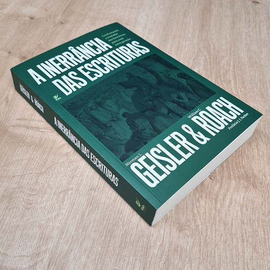 A Inerrância das Escrituras | Geisler & Roach