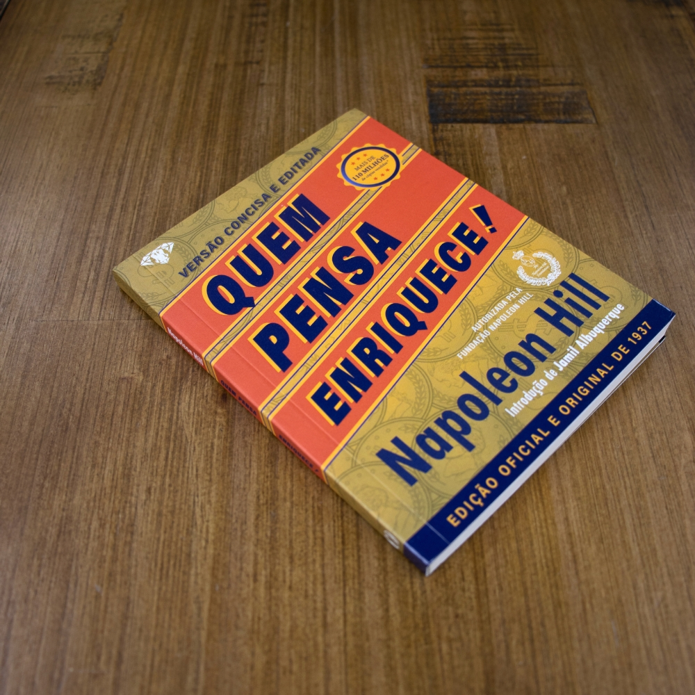 Quem Pensa Enriquece | Versão Concisa e Editada | Napoleon Hill