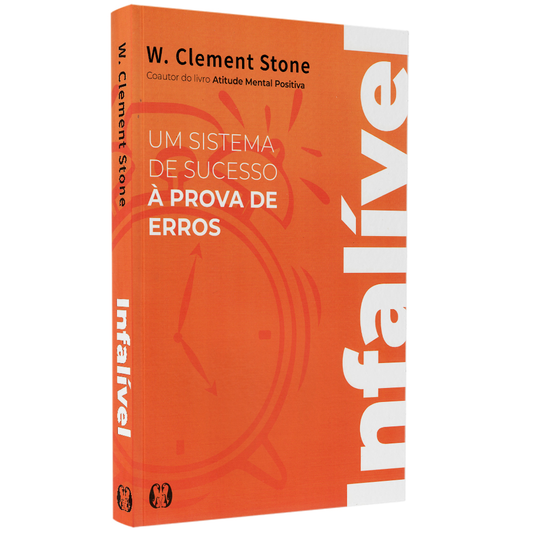 Um Sistema de Sucesso à Prova de Erros | W Clement Stone